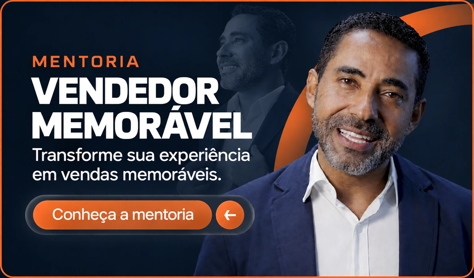 Mentoria Vendedor Memorável. Transforme sua experiência em vendas memoráveis. Conheça a mentoria.